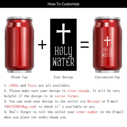 Customization guide graphic showing a red can labeled 'Blank Cup,' a black square with a white cross and the words 'HOLY WATER,' and a red can labeled 'Customized Cup' with a white cross and 'HOLY WATER' text. Text below lists customization details.